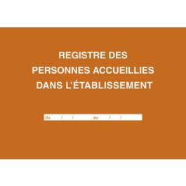 ELVE Registre des personnes accueillies dans l'établissement